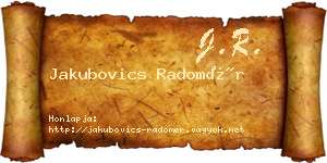 Jakubovics Radomér névjegykártya